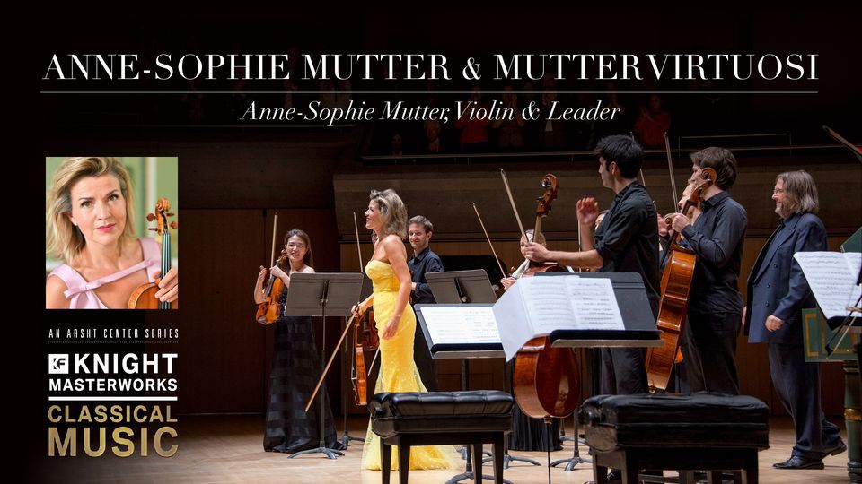 Anne-Sophie Mutter & Mutter Virtuosi
