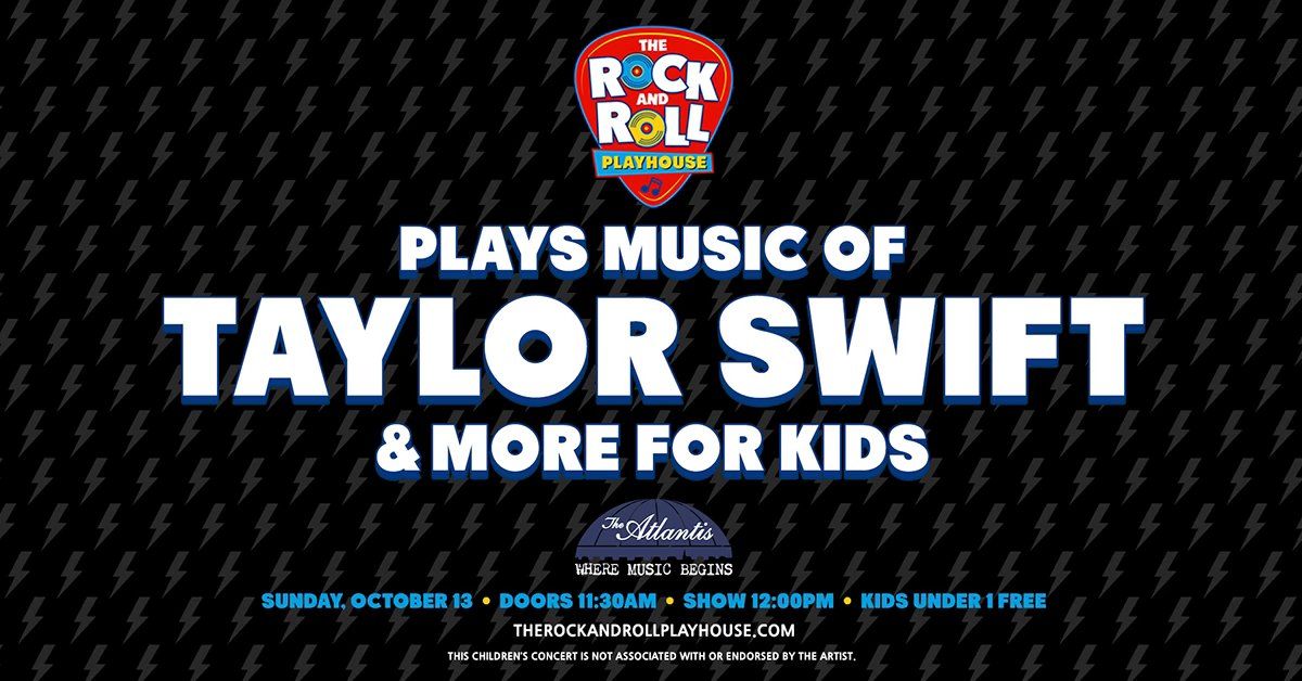 The Rock and Roll Playhouse: Plays Taylor Swift + More For Kids