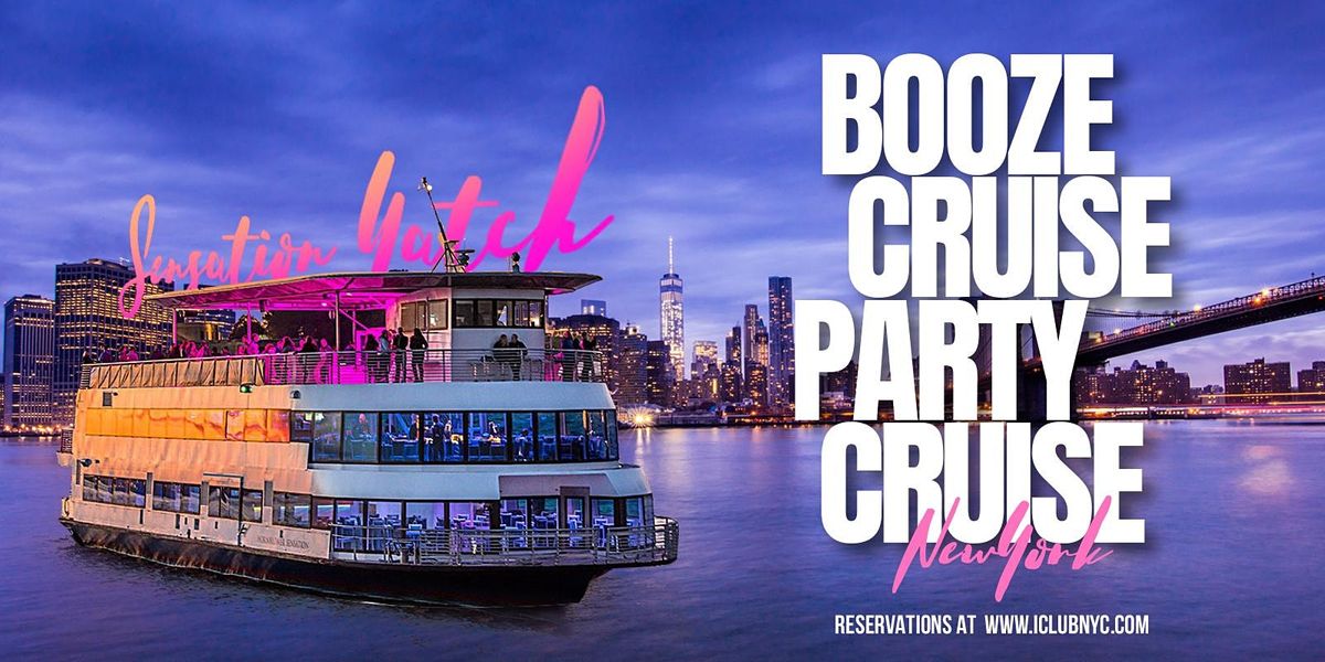 1# BOOZE CRUISE  PARTY CRUISE  SENSATION YACHT MUSIC & COCKTAILS NYC Views