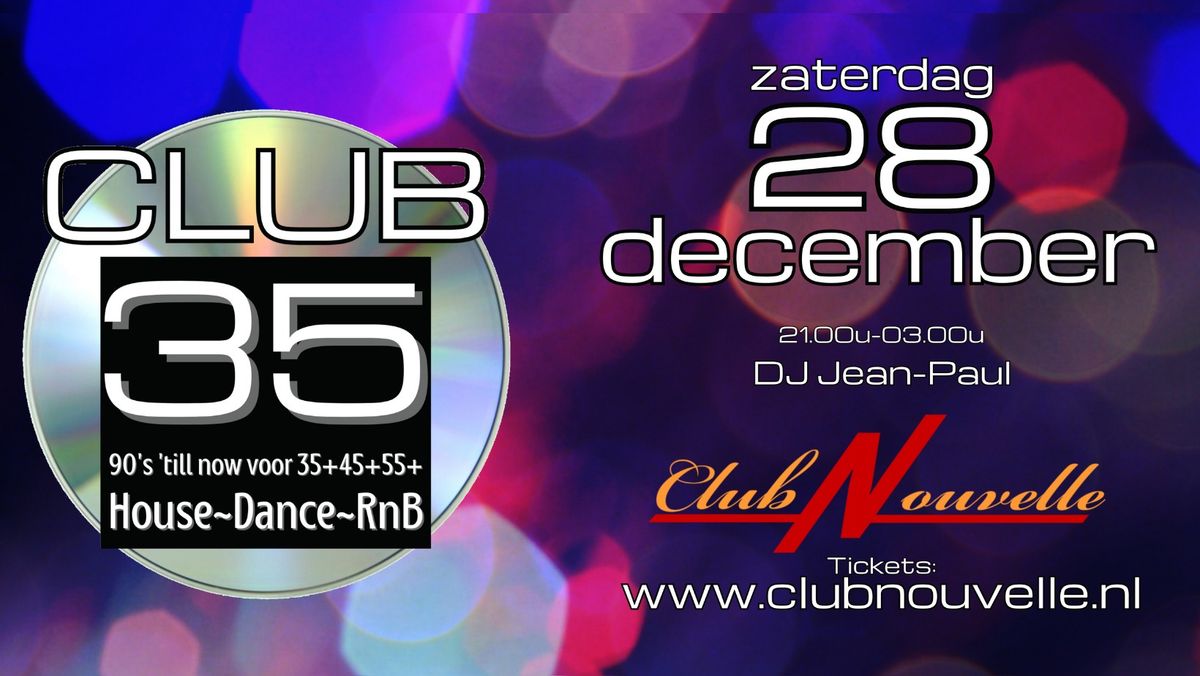 Club 35 pre oud & nieuw @Club Nouvelle 28 december