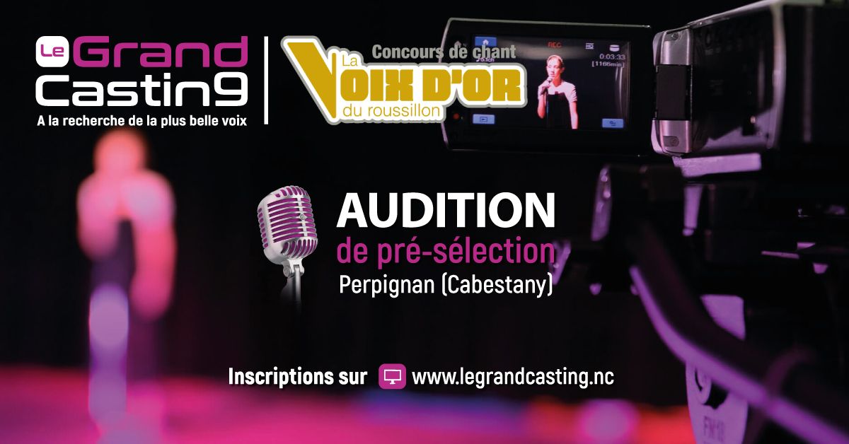 Audition - \ud83c\udfa4\ud83d\udd25 Concours "La Voix d'Or du Roussillon" 