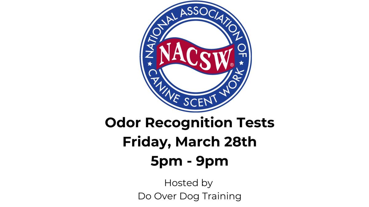 Official NACSW\u2122 Odor Recognition Test (ORT)