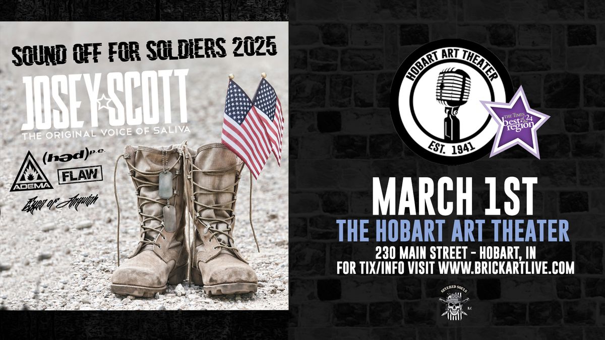 SOUND OFF FOR SOLDIERS 2025 w\/Josey Scott (Original Voice of Saliva), Hed PE, Adema, Flaw & More!