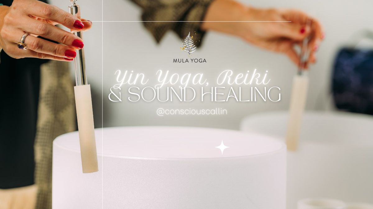 Yin Yoga, Reiki & Sound Healing