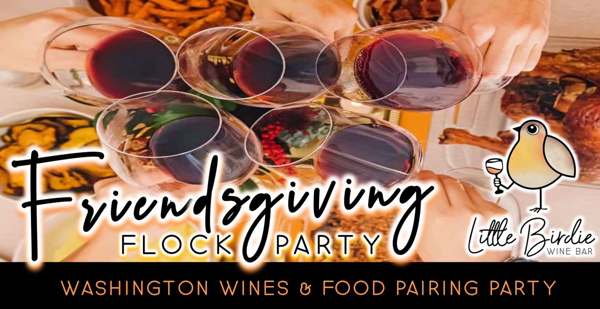 Friendsgiving Flock Party | Washington Wines & Food Pairing Party