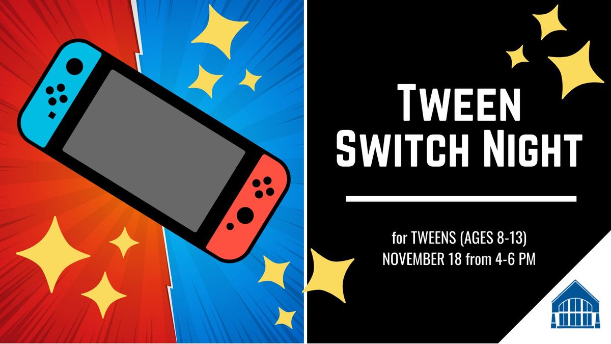 Tween Switch Night