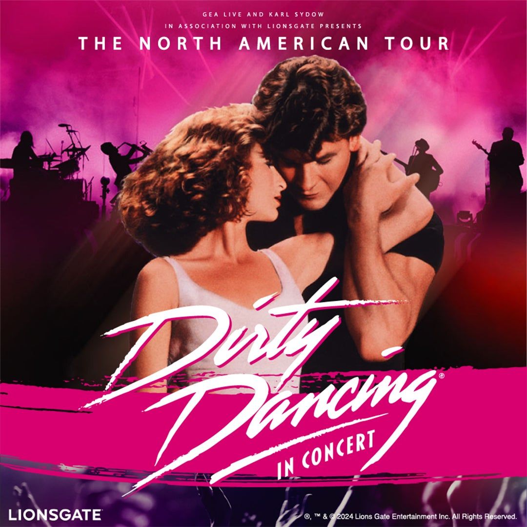 Dirty Dancing at The Vets - Veterans Memorial Auditorium - RI