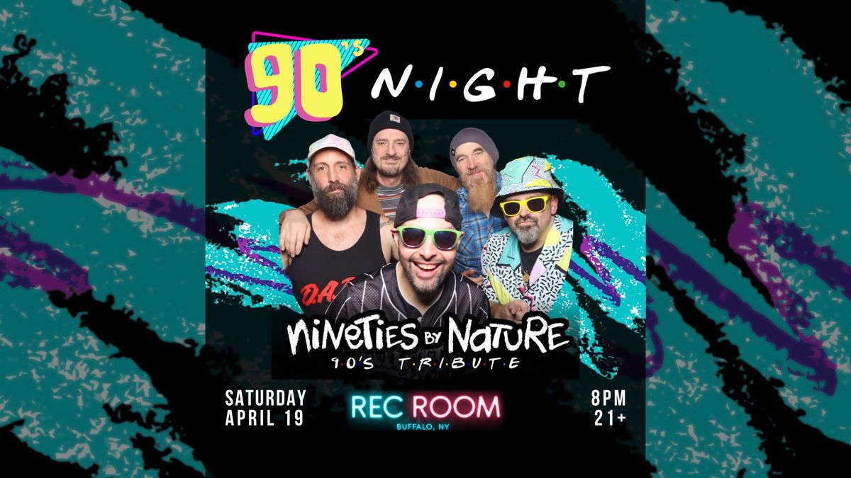 '90s TAKEOVER NIGHT at Rec Room with NINETIES BY NATURE!