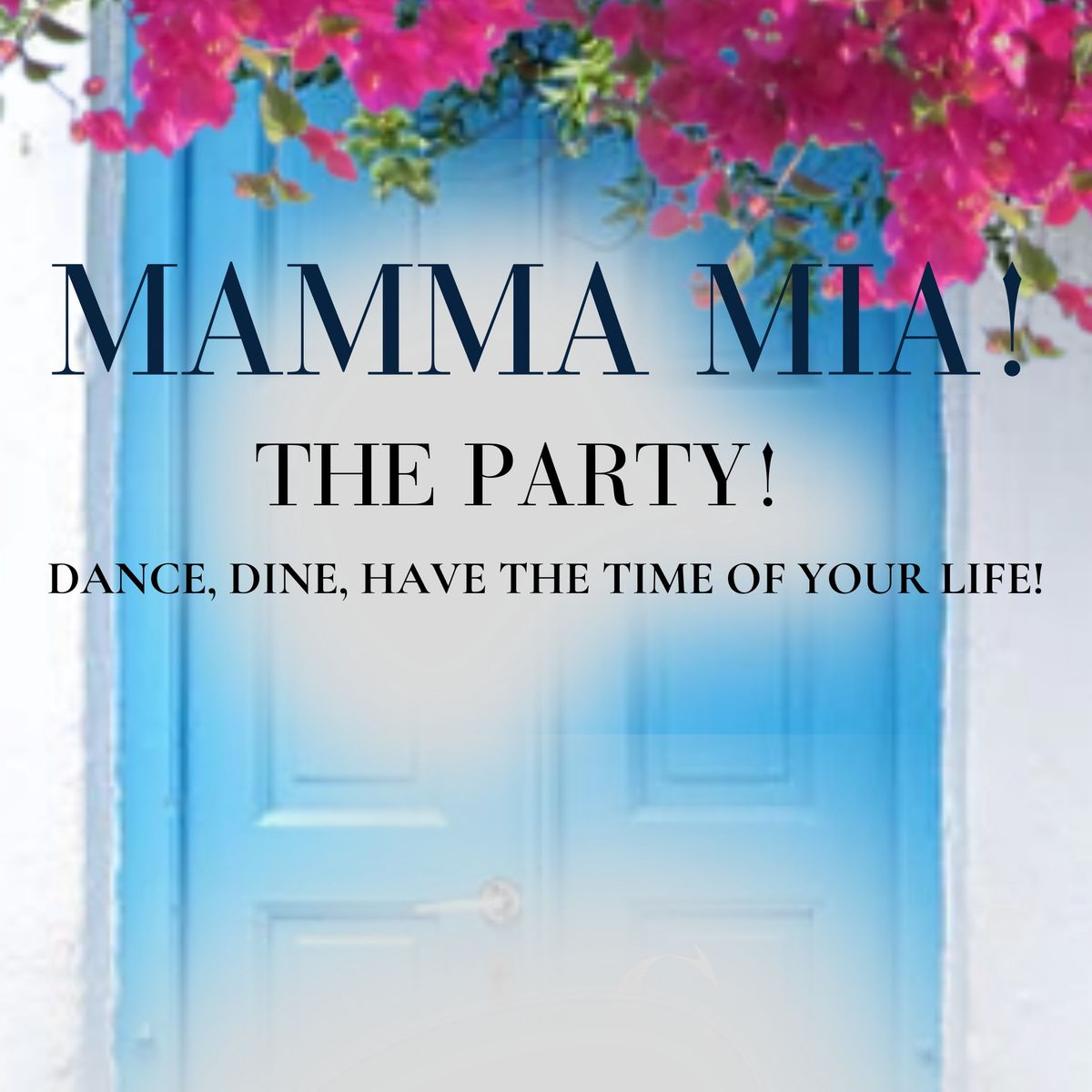 MAMMA MIA! THE PARTY!