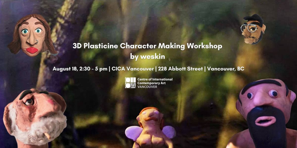 3D Plasticine Character Making Workshop by weskin