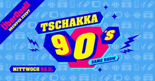Tschakka - Die 90s Game Show