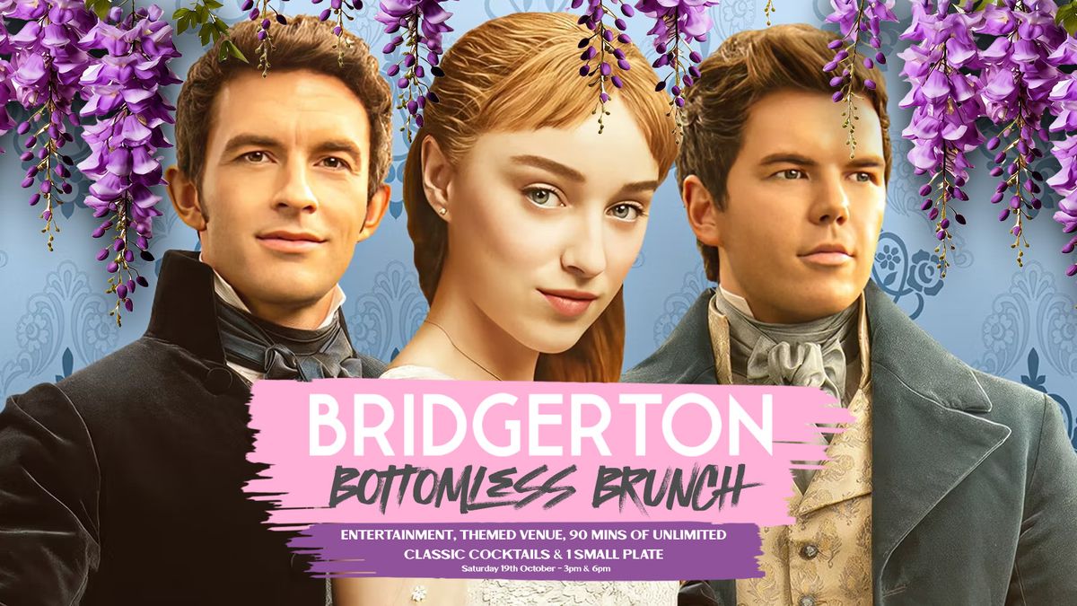 TV Hit - Bridgerton  (BOTTOMLESS BRUNCH)