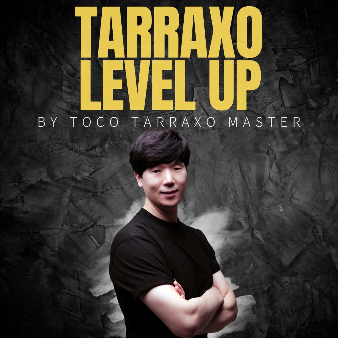 TARRAXO ~ LEVEL UP ~