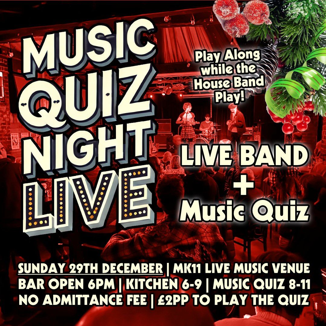 Music Quiz Night LIVE @ MK11 | Live Band & Music Quiz | Sunday 29th December