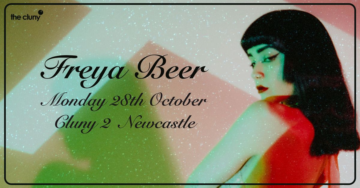 FREYA BEER \/\/ Cluny 2 Newcastle