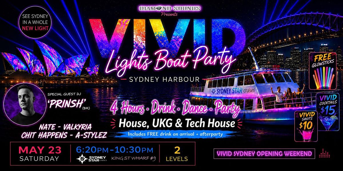 VIVID 4 HR BOAT PARTY FT PRINSH HOUSE\/TECH HOUSE + FREE DRINK & AFTERPARTY