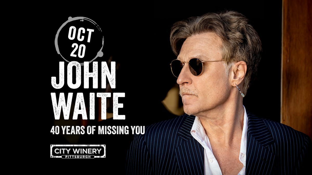 John Waite - 40 Years of Missing You (5:30 PM - 8:30 PM)