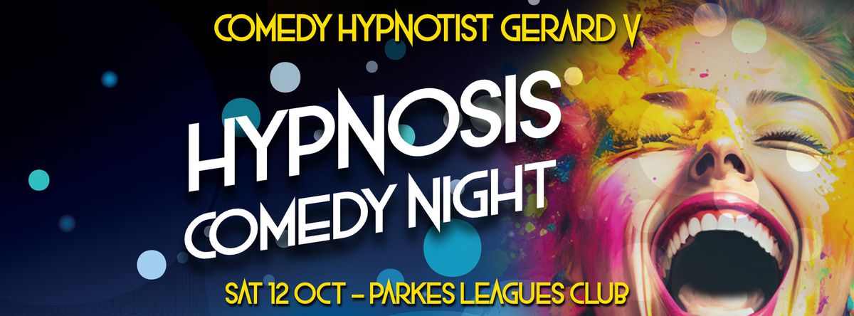 Comedy Hypnosis Fun Show at the Parkes Leagues Club