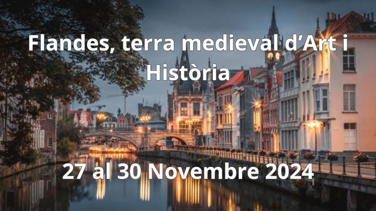 Flandes, terra medieval d\u2019Art i Hist\u00f2ria