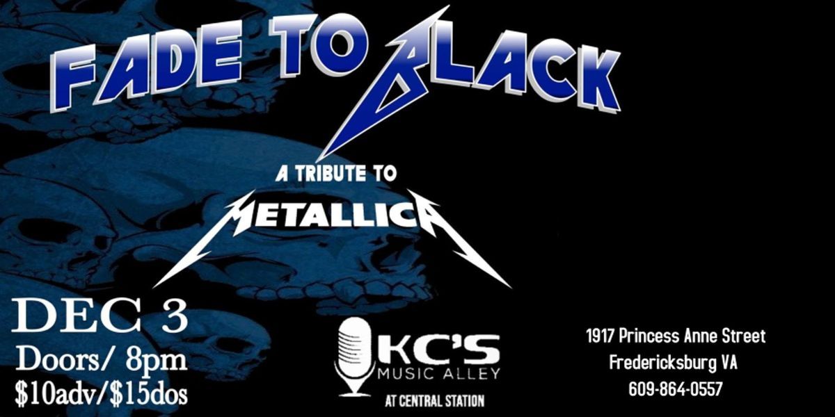 Fade To Black (Metallica Tribute), KC's Music Alley at Central Station ...