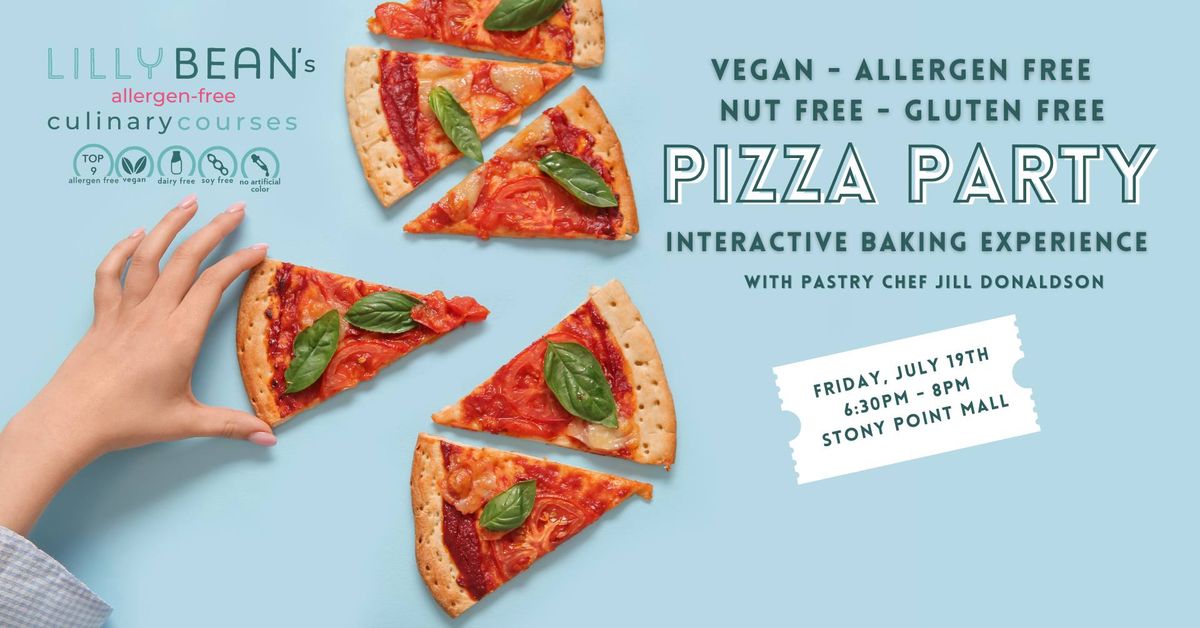 Vegan, Allergen Free, Gluten Free Pizza Party Baking Experience! 