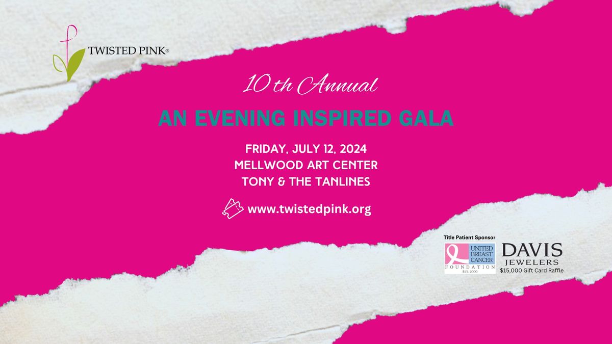 10th Annual Twisted Pink Gala