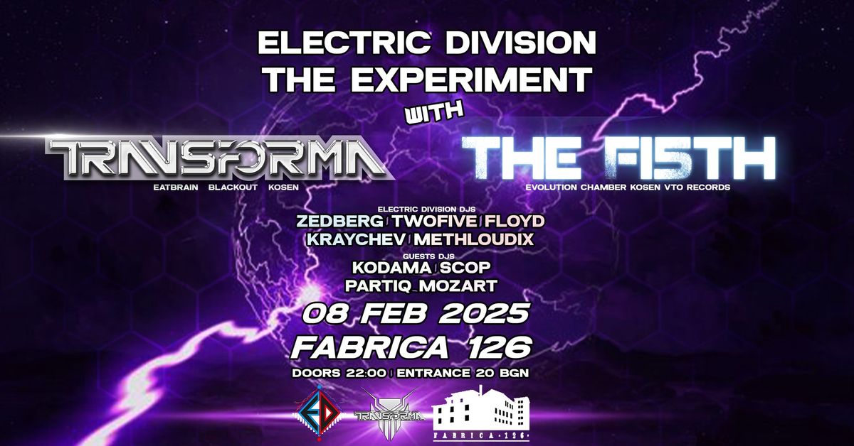 Electric Division pres: The Experiment w\/ TRANSFORMA (UK) 