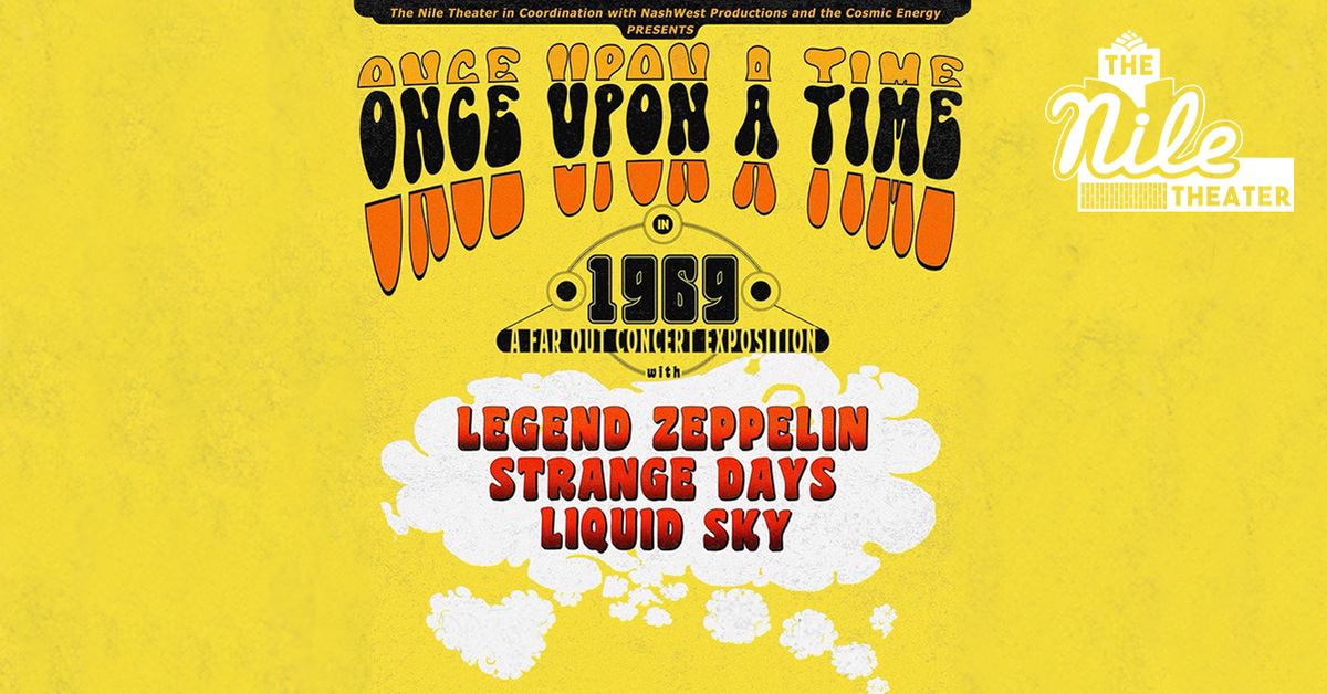 Once Upon A Time In 1969 \u2013 A Far Out Exposition Featuring: Legend Zeppelin with Strange Days (The Do