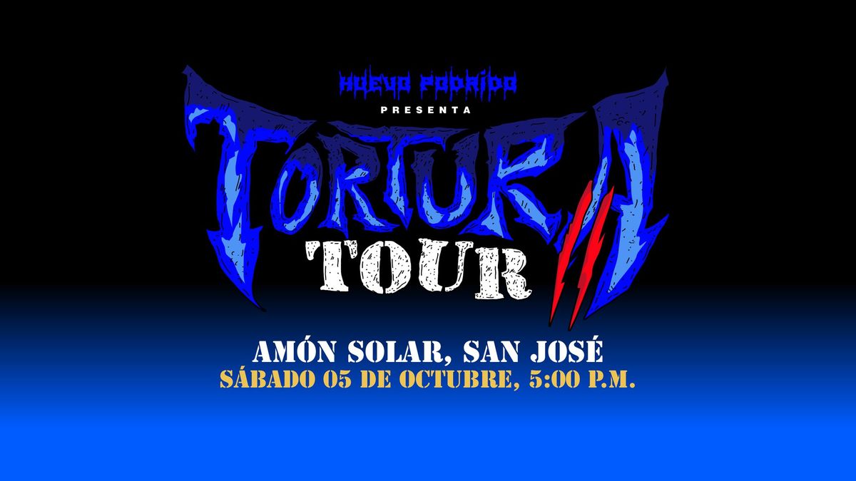 Tortura Tour 2 \/\/ 3\u00ba Fecha \/\/ San Jos\u00e9