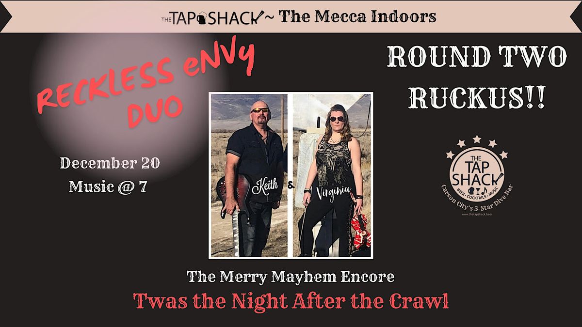 Round Two Ruckus: Reckless Envy\u2019s Merry Mayhem Encore