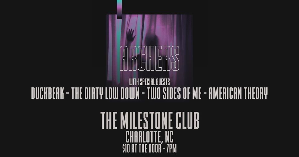 ARCHERS w\/ DUCKBEAK, TWO SIDES OF ME & AMERICAN THEORY at The Milestone on Saturday August 20th 2022