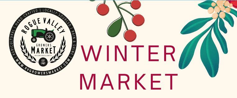 Winter Market at The Village - Rogue Valley Growers Market