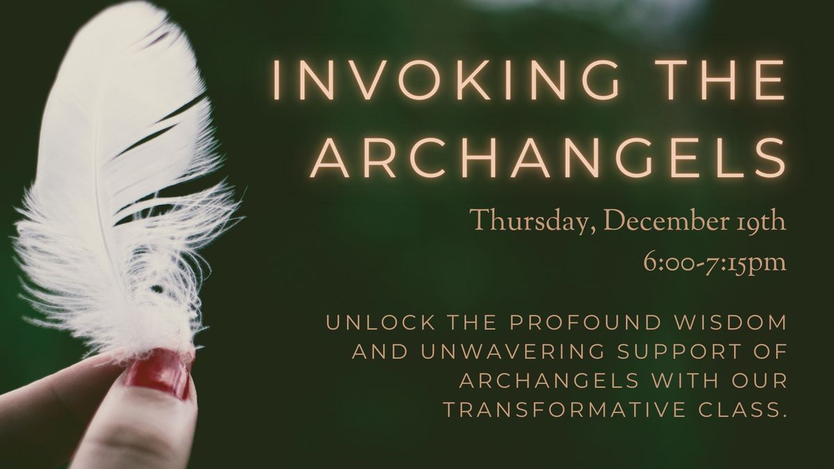 Invoking the Archangels