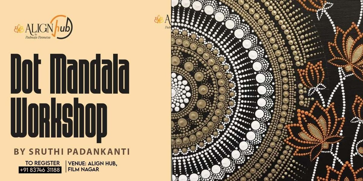 Dot Mandala Workshop by Sruthi Padakanti