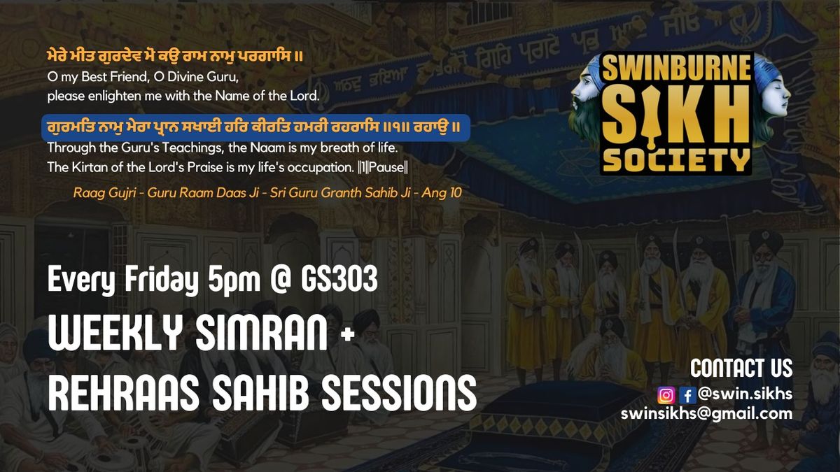 Weekly Simran and Rehraas Sahib sessions!