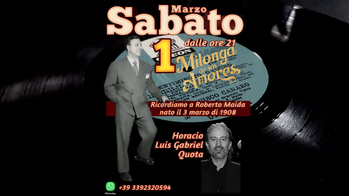 Milonga de mis Amores Tributo ad Roberto Maida. La unica vera milonga del sabato a Verona. ;-)