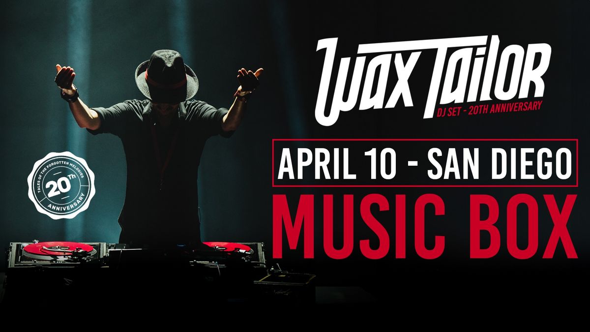 WAX TAILOR [DJ SET] - SAN DIEGO @Music Box