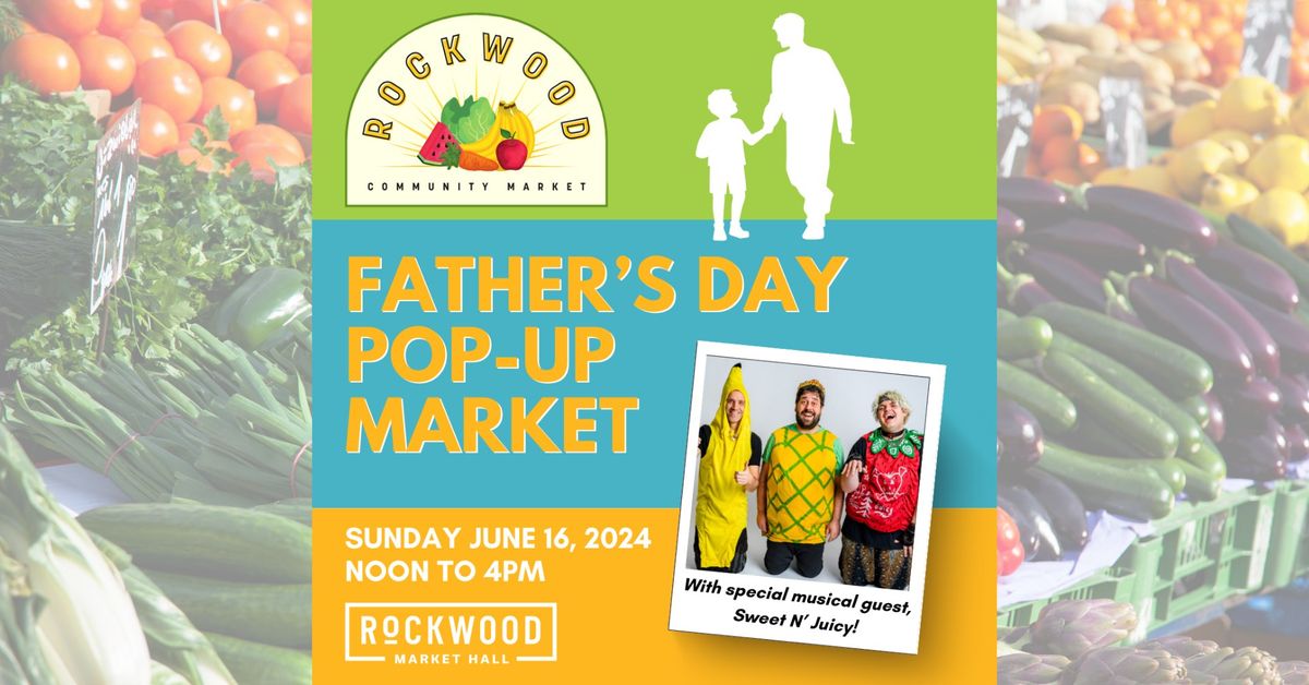 Rockwood Community Market | Father's Day Pop-Up Market