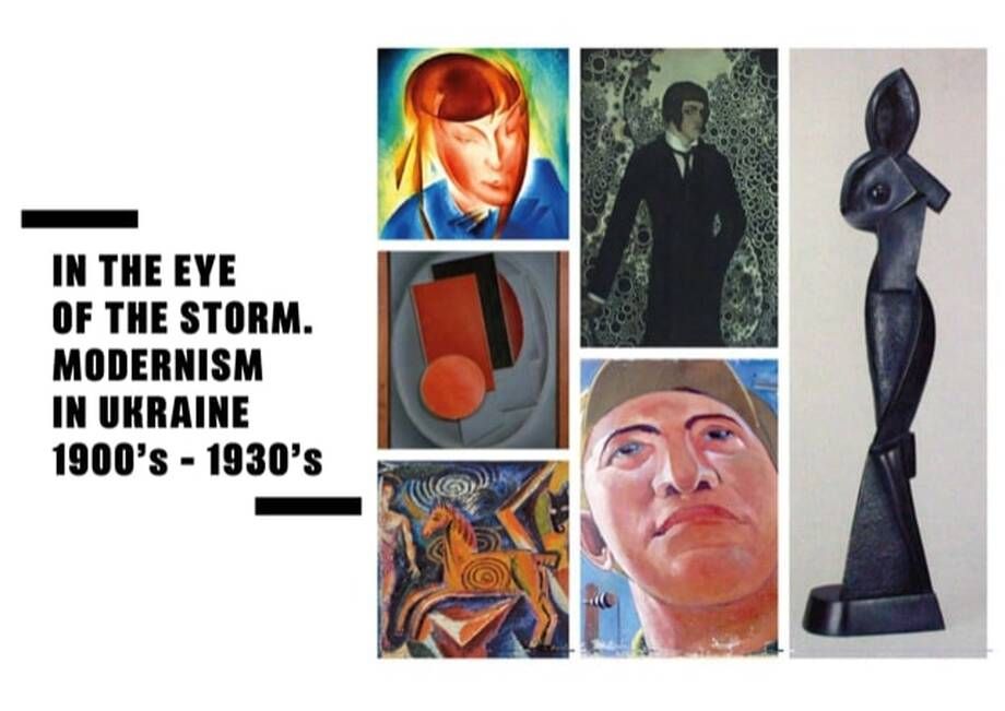 \u00abIn the Eye of the Storm. Modernism in Ukraine 1900s\u20131930s\u00bb