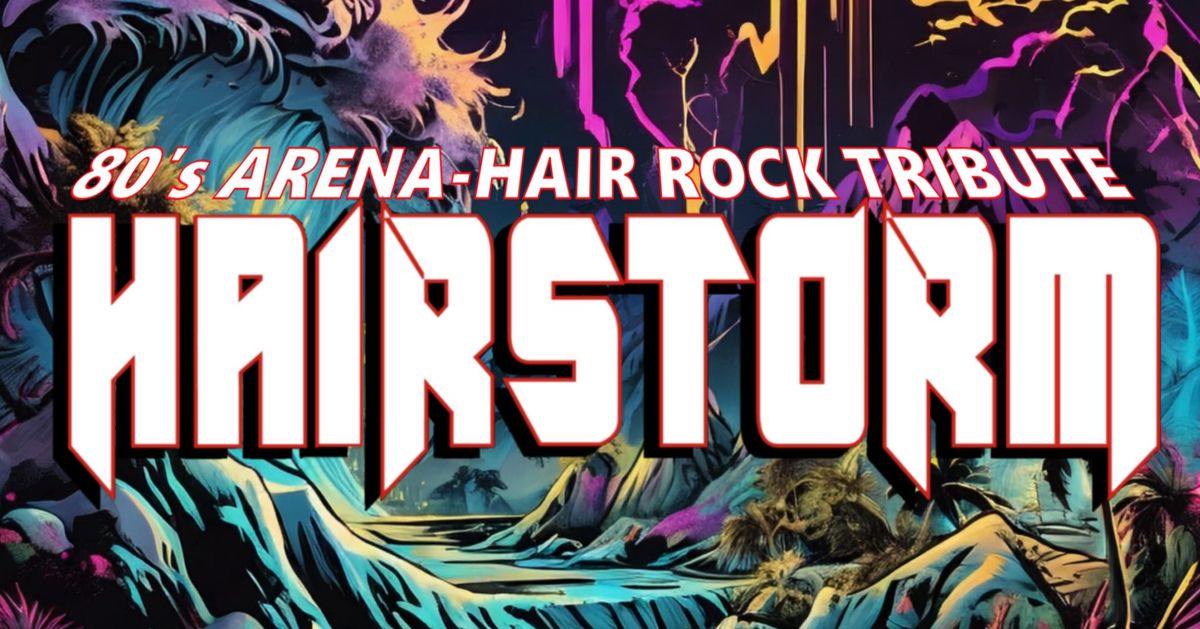 80's Rock Night with HAIRSTORM @ Muckleshoot Casino