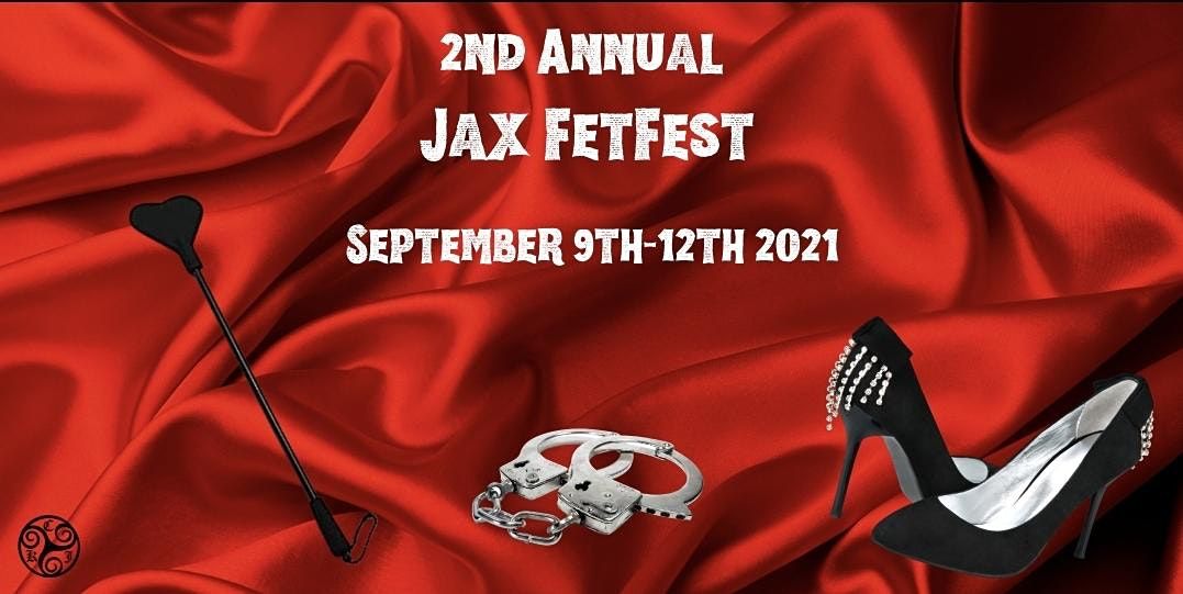 JAX FETFEST SEPTEMBER 9TH-12TH 2021  VENDORS\/SPONSORS AND PRESENTERS