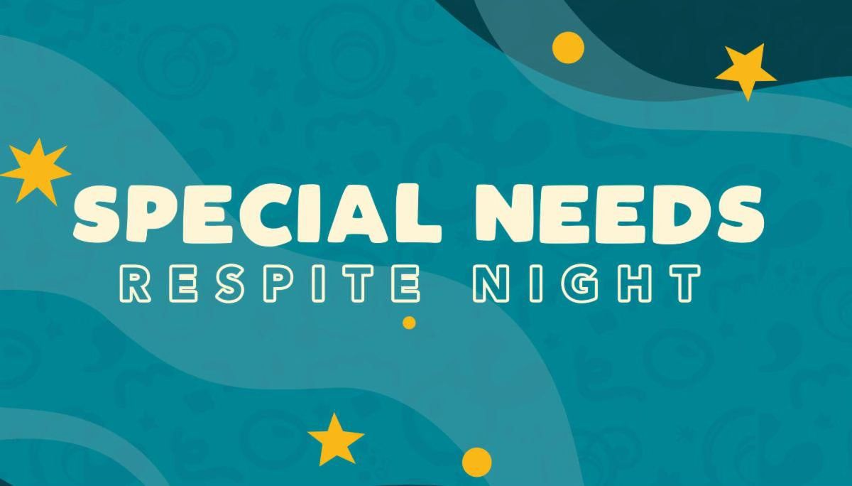 Special Needs Respite Night