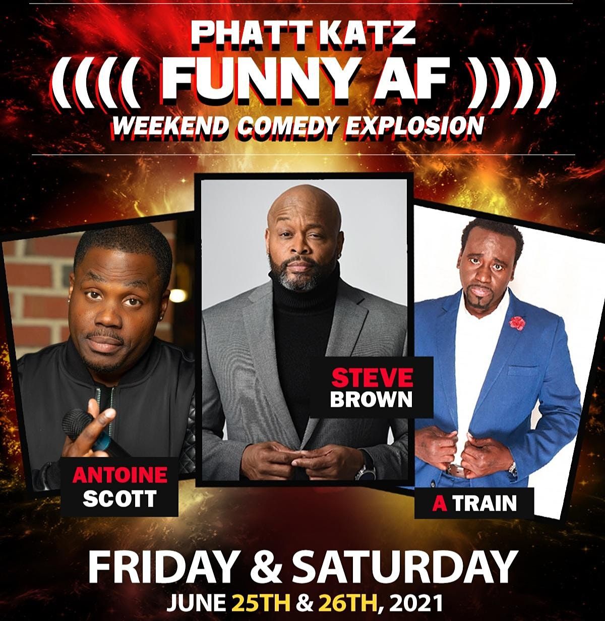 Weekend Comedy Explosion ft Antoine Scott, Steve Brown & A Train