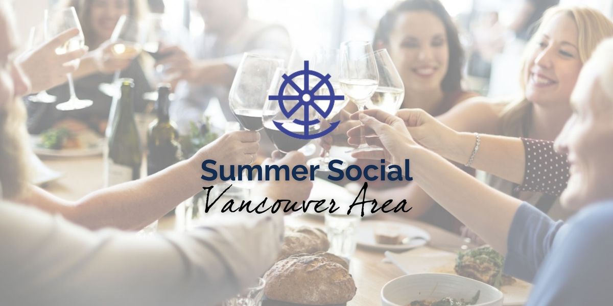 Wheel & Anchor Summer Social (Vancouver Area)
