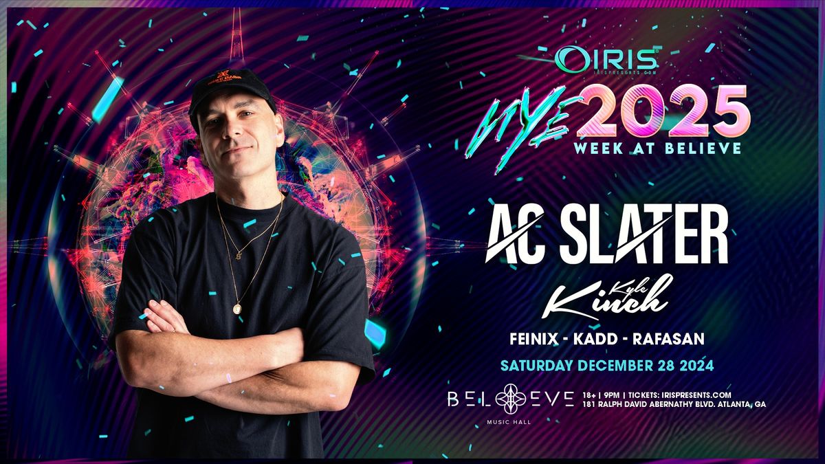 Iris Presents: AC Slater @ Believe Music Hall | Sat, Dec 28th!