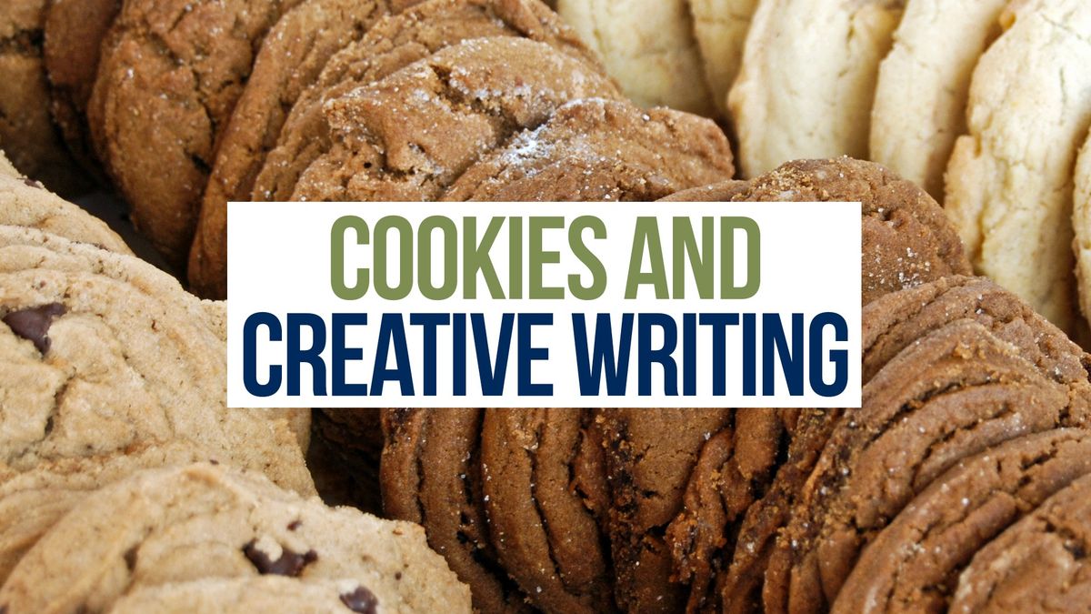 Cookies and Creative Writing