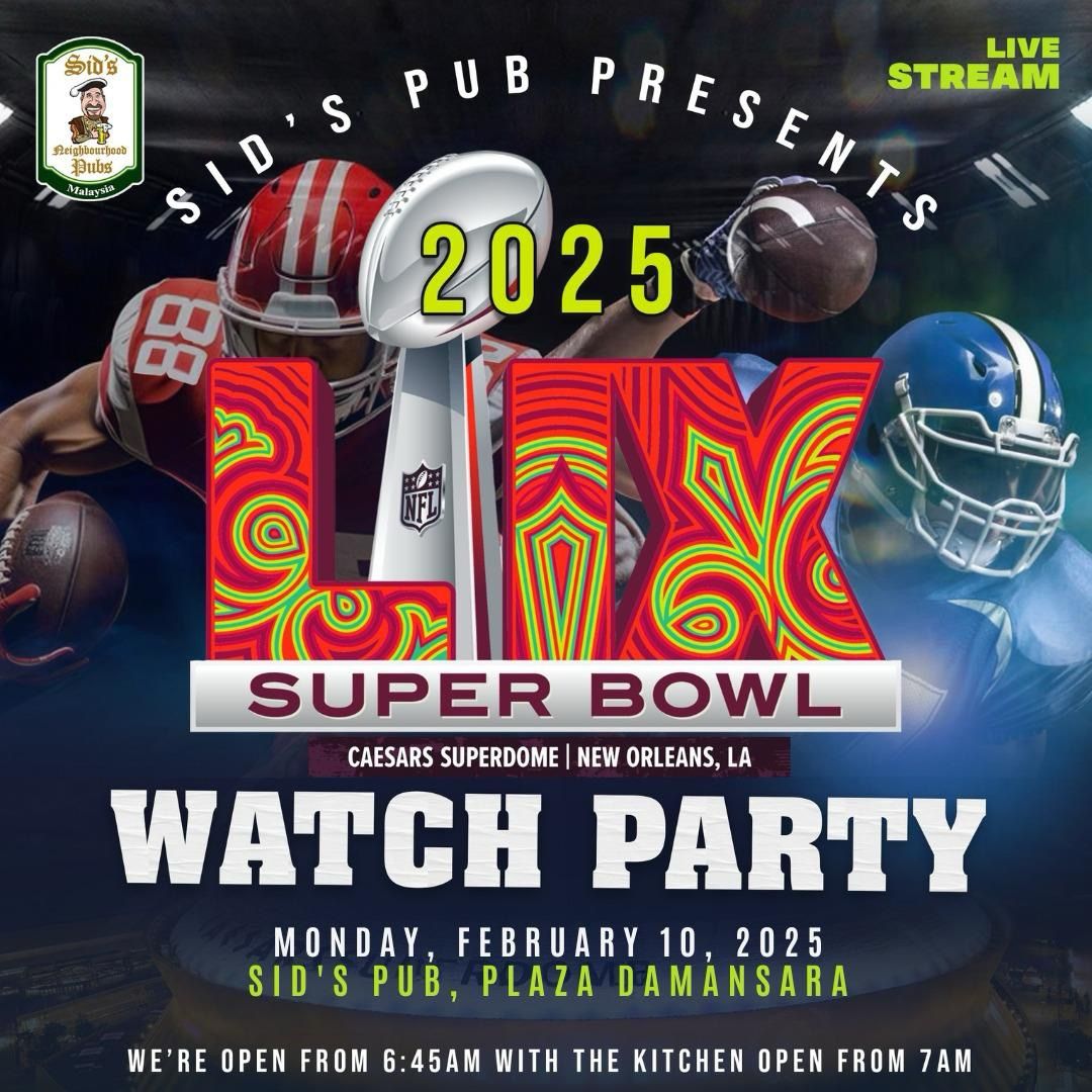 Super Bowl LIX Live in Sid\u2019s Pub 