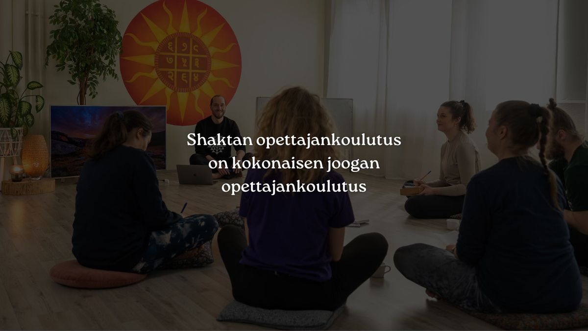 Shaktan opettajankoulutus Helsingiss\u00e4