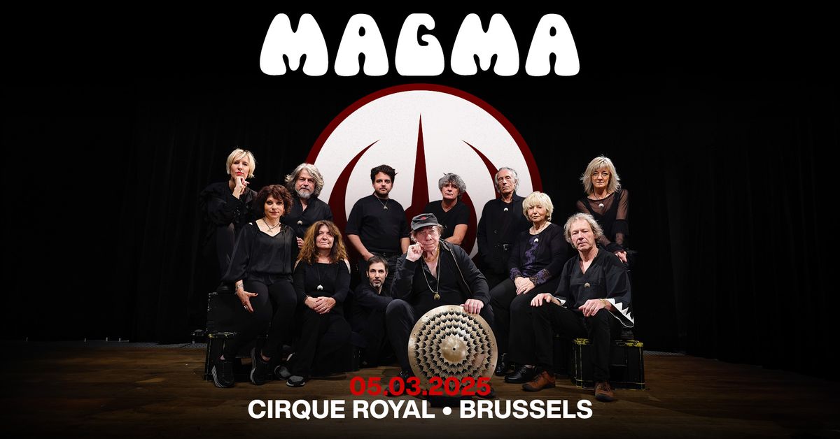 Magma | Cirque Royal, Brussels | 5 March, 2025