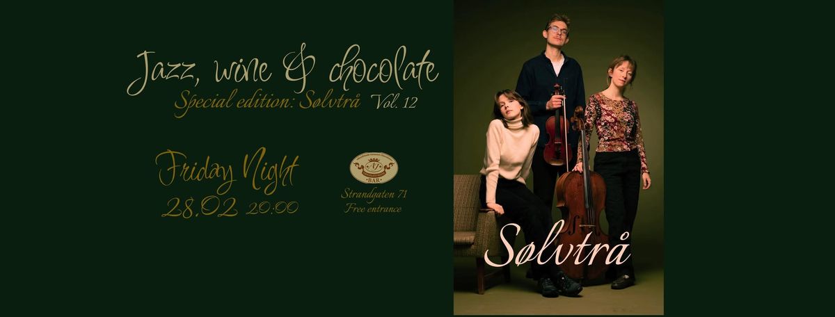 Jazz, Wine & Chocolate - Vol 12 - Special edition: S\u00f8lvtr\u00e5